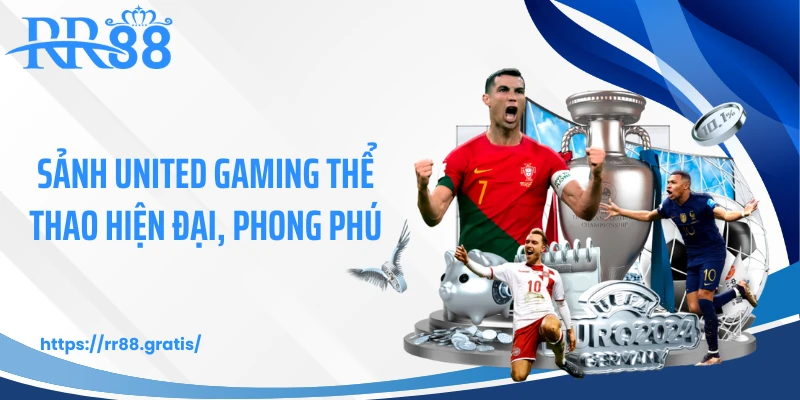 Sảnh United Gaming thể thao hiện đại, phong phú